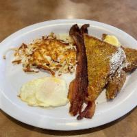 French Toast Special · 2 slices of French toast; 2 eggs; bacon, sausage (patty or link) or ham; 1 breakfast side.