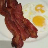 Bacon and Eggs · Served with choice of side.