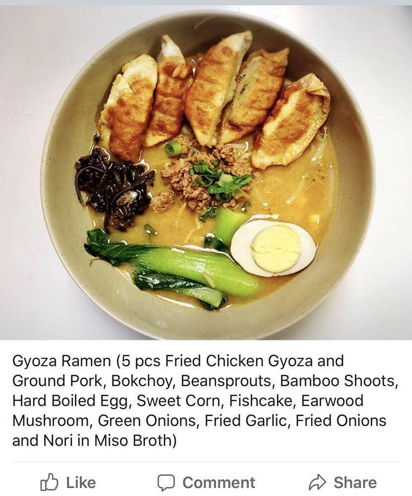 Gyoza Ramen · 5 pcs fried chicken Gyoza, Ground Pork, bokchoy, beansprouts, sweet corn, Earwood mushroom, fish cake, seasoned bamboo, green onions, fried garlic, fried onions and seaweed nori
