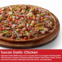 Tuscan Garlic Chicken Pizza · Signature garlic white sauce on our Tuscany thin crust, topped with mozzarella and Parmesan ...