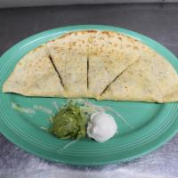Chicken Quesadilla · Shredded chicken with a large flour tortilla. Served with sour cream and guacamole on the si...