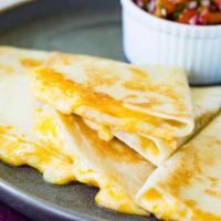 Cheese Quesadilla · A flour tortilla with melted cheese. Served with rice and beans.