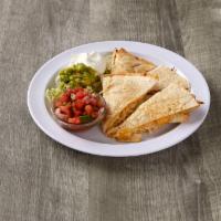 Chicken Quesadilla · Cooked tortilla that is filled with cheese and folded in half with chicken.