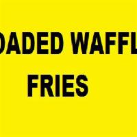 Loaded Waffle Fries · Waffle Fries, Cheese, Choice of Meat, Jalapenos, Sour Cream and Chives