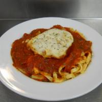 Chicken Parmesan · Grilled or breaded boneless breast of chicken, baked with mozzarella cheese and marinara sau...