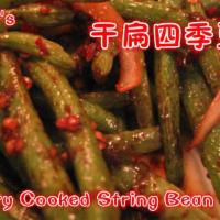 Dry Cooked String Beans · Hot and spicy.