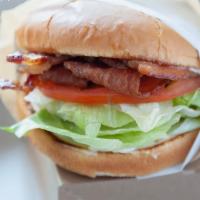 BLT Sandwich · Not a burger. 4 slices of bacon, iceberg lettuce, tomato and mayo.