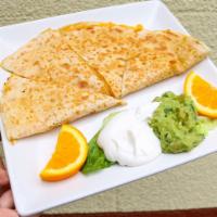 Quesadilla · Grilled flour tortilla filled with melted cheese. Served with guacamole, pico de gallo and s...