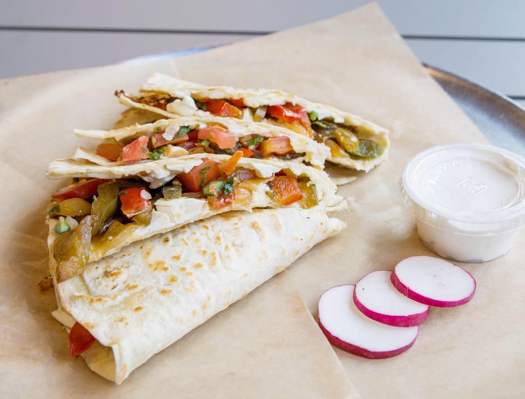 Quesadilla · Flour tortilla stuffed with cheese, pico de gallo, your choice of protein and a side of sour cream.
