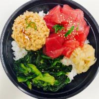 Ahi & Natto Bowl  · Ahi cube, natto, Choysam, Ginger and Rice 