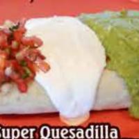 Giant Quesadilla · Served with your choice of meat in a large flour tortilla cheese, salsa, sour cream and guac...