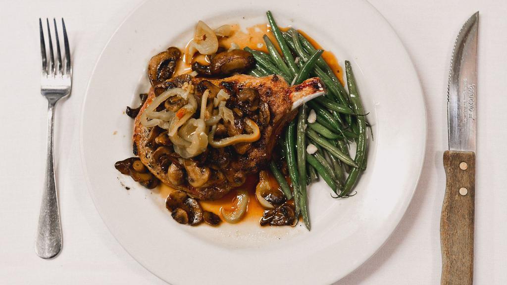 Dinner Pork Chop · 14 oz. frenched rib chop, broiled, haricot verts sauteed wild mushrooms or hot cherry peppers.