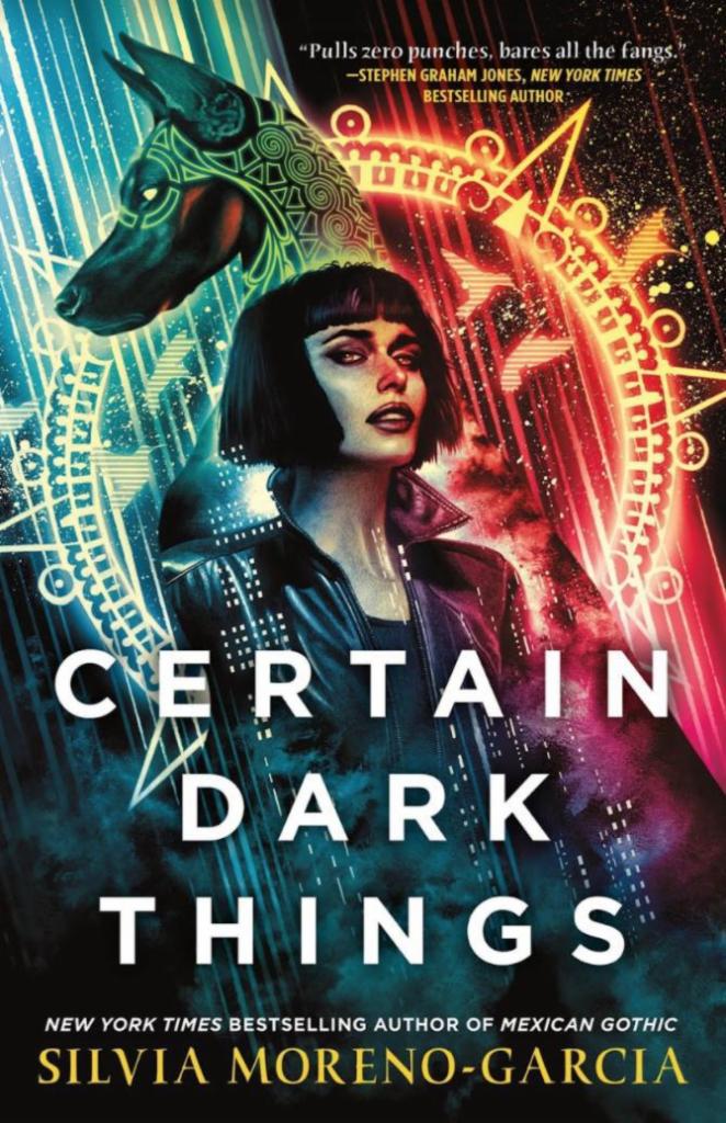 Certain Dark Things by Silvia Moreno-Garcia · From the bestselling author of Mexican Gothic comes a pulse-pounding neo-noir that reimagines vampire lore. Vampires, humans, cops, and criminals collide in the dark streets of Mexico City. Do Atl and Domingo even stand a chance of making it out alive? Or will the city devour them all?