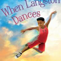 When Langston Dances by Kaija Langley · A young Black boy dreams of dancing in this exuberant, buoyant picture book celebrating the ...