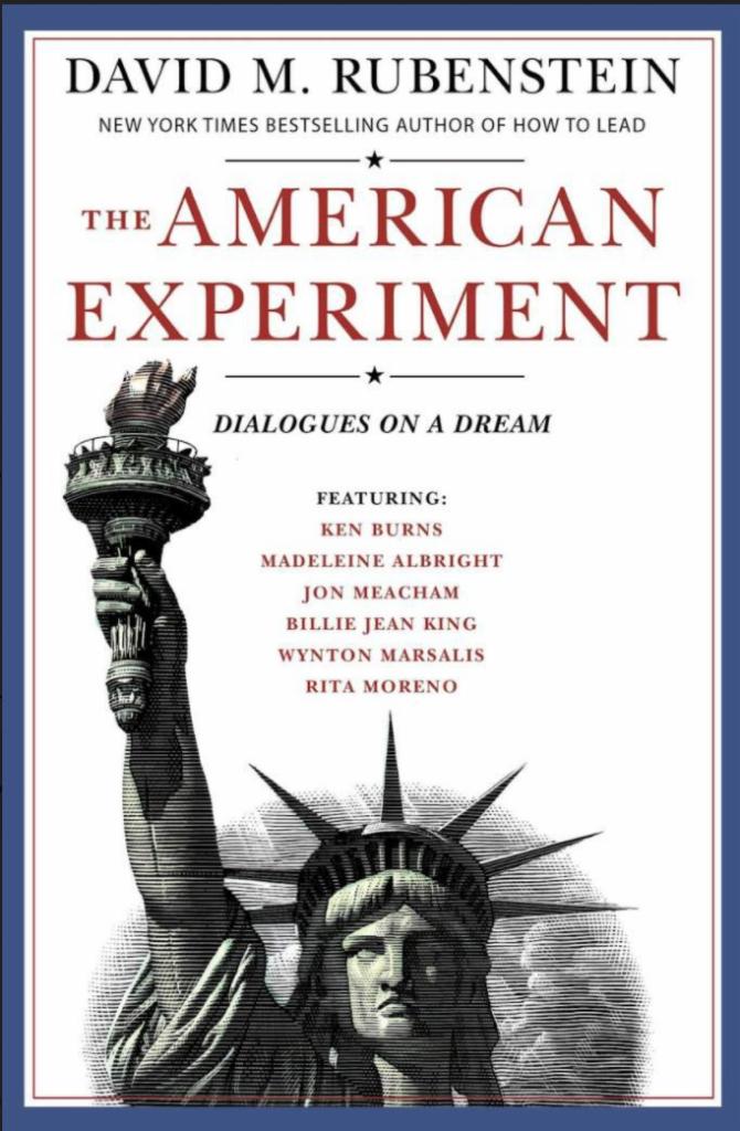 American Experiment by David M. Rubenstein · In this lively collection of conversations--the third in a series from David Rubenstein--some of our nations' greatest minds explore the inspiring story of America as a grand experiment in democracy, culture, innovation, and ideas.