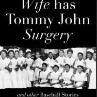 When Your Wife Has Tommy John Surgery by E. Ethelbert Miller · Much-honored Washington, D.C. poet activist E. Ethelbert Miller delights and surprises us wi...