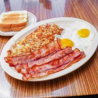 2 Eggs with Bacon Breakfast · Served with hash browns, white or whole-wheat toast.