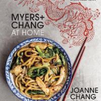 Myers + Chang At Home · Recipes from the Beloved Boston Eatery