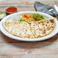 Quesadilla · Giant flour tortilla, grilled with cheese, sour cream and guacamole. Your choice of cheese, ...