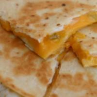 Cheese Quesadilla ·  Add a huevo for an additional charge.