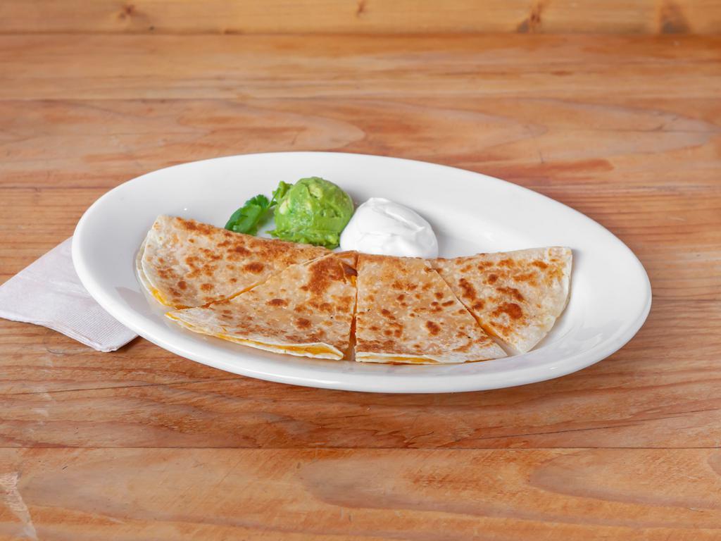 Cheese Quesadilla · Served with fresh guacamole and sour cream. Vegetarian.