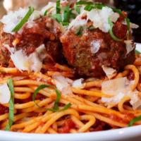 Spaghetti and Meatballs · Marinara, roasted meatballs, Parmesan and basil.