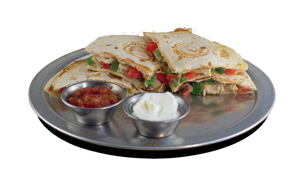 Chicken Quesadilla · Flour tortilla, grilled chicken, pepper jack cheese, tomatoes, peppers, onions,
jalapeños, served with side of sour cream and salsa