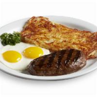 Sirloin Steak & Eggs · Sirloin steak (approximately 6 oz.) with two farm-fresh eggs, hash browns or seasonal fruit,...