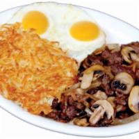 Loaded Steak and Eggs Breakfast · Savory sirloin steak strips with grilled onions, mushrooms, hash browns, 2 eggs and 2 butter...