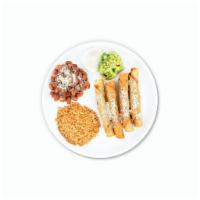 Chicken Taquitos · Rice, choice of black or pinto beans, sour cream, guacamole and cotija cheese.