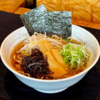 N-5. Tokyo Shoyu Ramen · Clear Chicken Broth with Soy Sauce Flavor and Curly Noodles. Scallions, menma (bamboo shoot)...