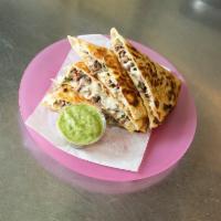 Quesadilla · Your choice of meat or veggie, melted cheese on flour tortillas, onions and cilantro with a ...