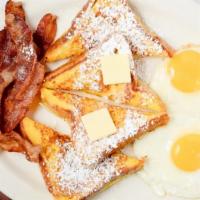 French Toast and 2 Eggs · Served with your choice of bacon, sausage or ham.