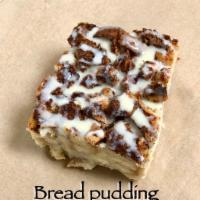 Bread Pudding  · Scratch made bread pudding(no raisins) 
Scratch made butter rum sauce served on side. 
Serve...