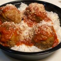 NEW! Meatball Bowl · Meatballs over Rice topped with Marinara Sauce & Grated Cheese.