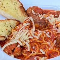 Spaghetti with Meatballs  · House marinara, tender delicious meatballs, grated Parmesan and garlic bread.