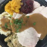 Home Style Turkey Dinner · Fresh Roasted Turkey, served with your choice of sides (please note your side dishes in the ...