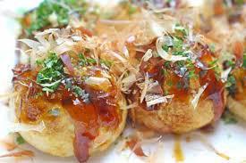 Takoyaki · Batter made from octopus and shapped into a ball. 