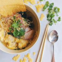 Wonton with Egg Noodle Soup  · Chicken wontons, egg noodles, BBQ pork, Chinese greens, scallion, cilantro, fried garlic wit...