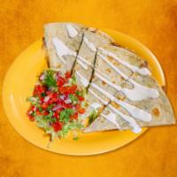 Flour Quesadillas · Flour tortilla, cheese, choice of meat, sour cream on top. Served with pico and lettuce on t...