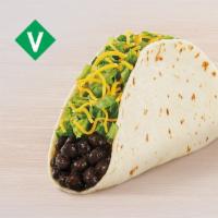 Black Bean Soft Taco · Black beans, lettuce, and cheddar cheese wrapped inside a warm flour tortilla.