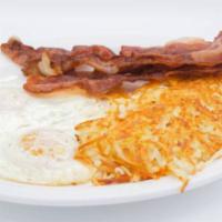 Eggs and Bacon · 2 eggs any style with 4 strips of bacon. Served with your choice of potato and toast.