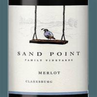 Sand Point Merlot 2017 - 750mL · Merlot from Clarksburg, Yolo County, California 14.0% ABV