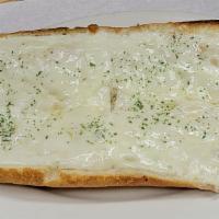 Garlic Bread with Cheese · Fresh Italian bread rubbed generously with butter and fresh garlic, then topped with mozzare...