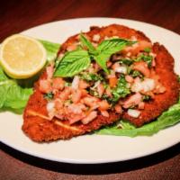 Chicken Ala Brushetta · Chicken cutlet topped with diced tomatoes. onions, basil, garlic, and olive oil.