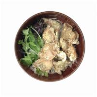 Fried Chicken Donburi · Japanese style fried chicken. Served in oversized rice bowls with miso soup.