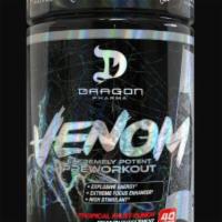 Dragon Pharma Venom · Venom

EXTREME ENERGY
EXPLOSIVE POWER
INCREASES MUSCLE ENDURANCE
LASER-FOCUS MIND
INCREASES ...