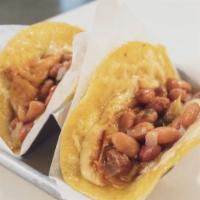 Queso Asado & Bean Taco · Grilled, melted cheese, green chile pinto beans. (Vegetarian)