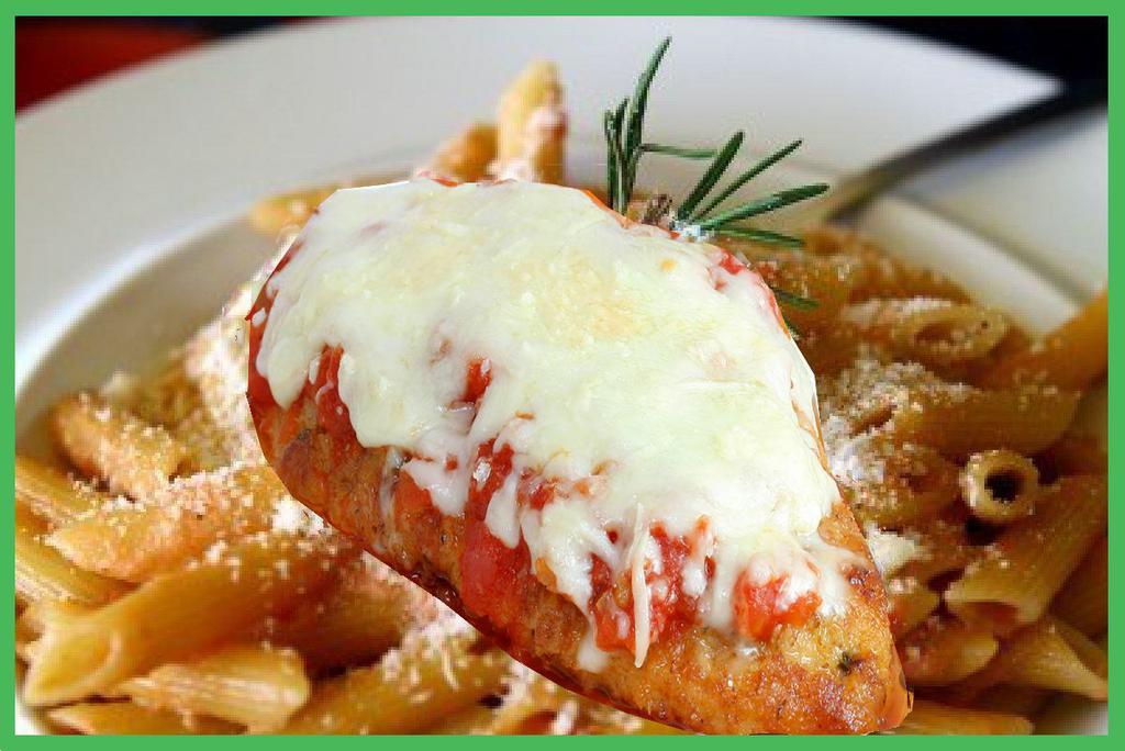 Chicken Parmigiana · Pomodoro sauce served with choice of pasta.