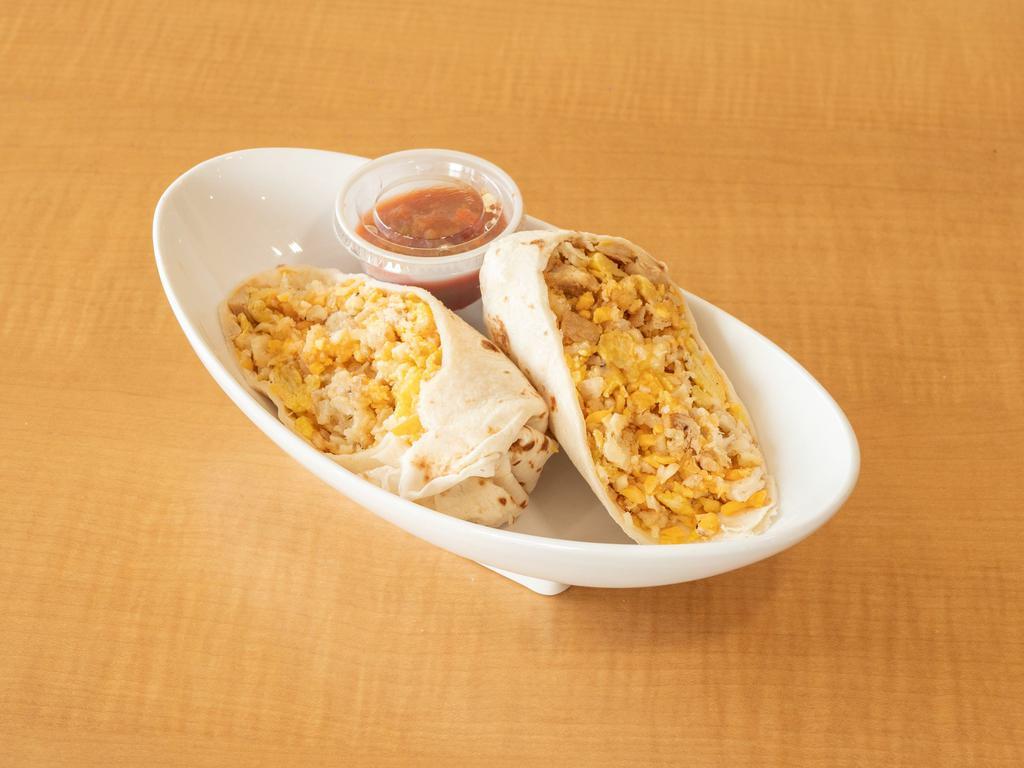 Chicken Burrito · Egg, potato and cheese.